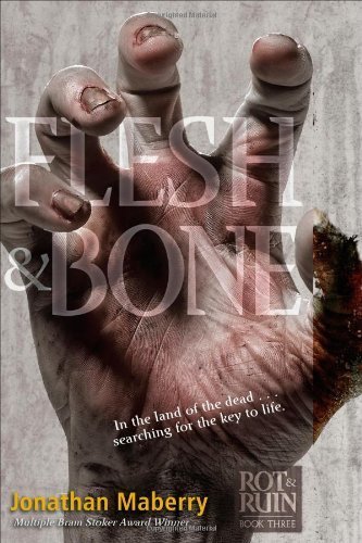[ Flesh & Bone (Rot & Ruin #03) ] By Maberry, Jonathan ( Author ) [ 2013 ) [ Paperback ]