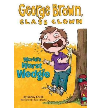 By Nancy Krulik World's Worst Wedgie #3 (George Brown, Class Clown) [Paperback]