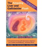 [ THE AMAZING LIVER AND GALLBLADDER FLUSH (UPDATED REVISED) ] By Moritz, Andreas ( Author) 2012 [ Paperback ]