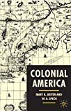 Colonial America: From Jamestown to Yorktown (American History in Depth)