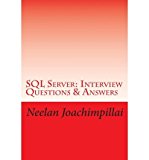 [ { SQL SERVER INTERVIEW QUESTIONS & ANSWERS } ] by Joachimpillai, Neelan Q (AUTHOR) Mar-12-2013 [ Paperback ]