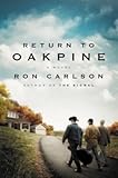 [ { RETURN TO OAKPINE } ] by Carlson, Ron (AUTHOR) Jul-11-2013 [ Hardcover ]