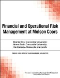 Financial and Operational Risk Management at Molson Coors (Pearson Cases in Supply Chain Management and Analytics)