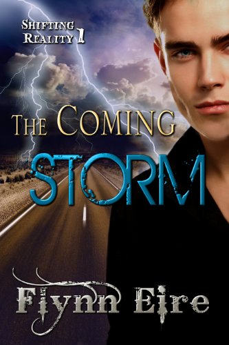 The Coming Storm (Shifting Reality Book 1)