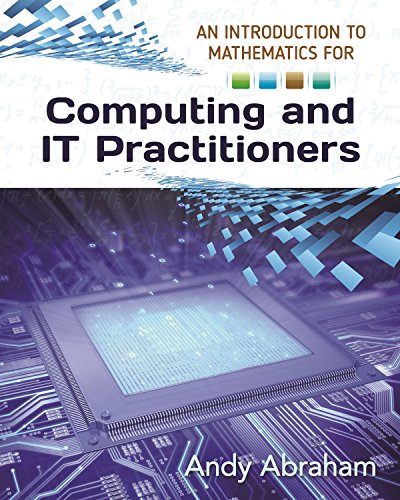 An Introduction to Mathematics for Computing and IT Practitioners