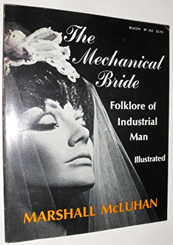 Mechanical Bride Folklore of Industrial Man