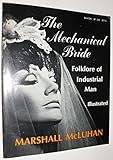 Mechanical Bride Folklore of Industrial Man