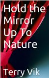 Hold the Mirror Up To Nature (Christian Drama Director Book 3)
