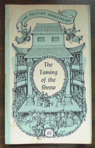 The Taming of the Shrew (The Pelican Shakespeare)