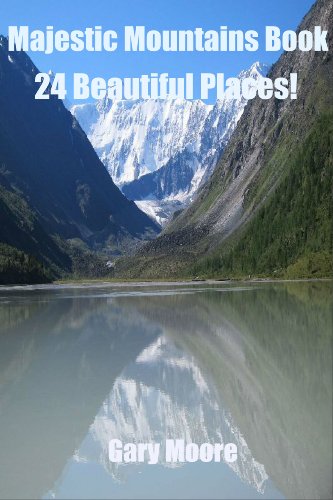 Majestic Mountains Book-24 Beautiful Places!