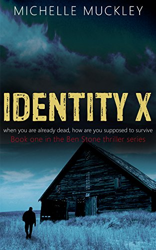 Identity X (A Conspiracy Thriller Series, Mystery and suspense, Book 1): A Ben Stone Thriller