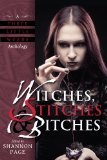 Witches, Stitches & Bitches (A Three Little Words Anthology Book 1)