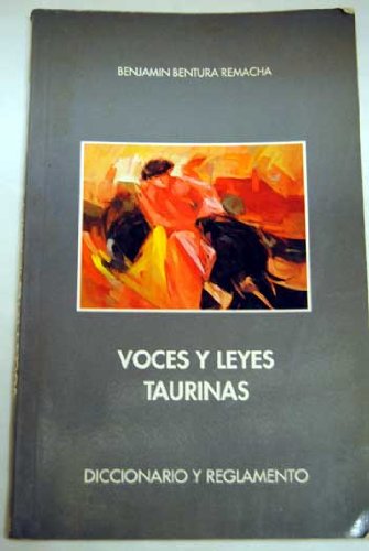 Voces y leyes taurinas : diccionario y reglamento
