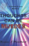 Thoughts Can Be Murder: A Sammi Evans Mytery (Sammi Evans Mystery Book 3)