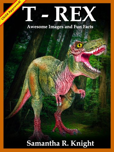 T-Rex: Images and Facts of This Amazing Dinosaur (A Little Intro to Animals and Nature Book 3)