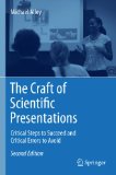 The Craft of Scientific Presentations: Critical Steps to Succeed and Critical Errors to Avoid