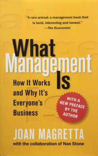 What Management Is: How It Works and Why It's Everyone's Business