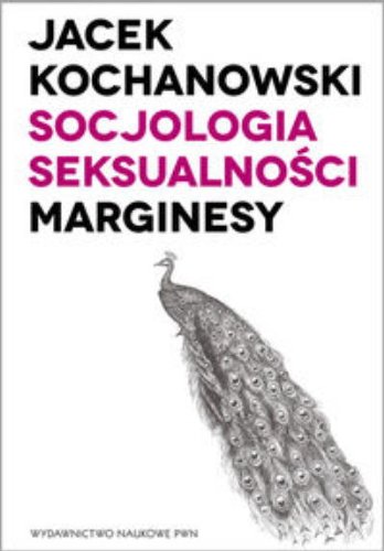 Socjologia seksualnosci Marginesy (Polska wersja jezykowa)