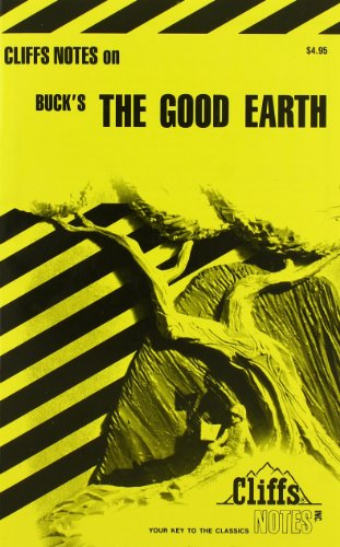 CliffsNotes on Buck's The Good Earth (Cliffsnotes Literature Guides)
