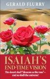 Isaiah's End-Time Vision: The desert shall "Blossom as the rose"-and so shall the universe!