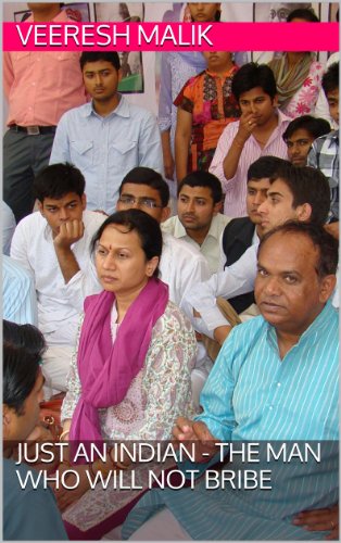 Just an Indian - the Man who Will not Bribe