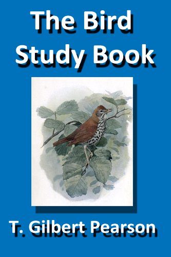 The Bird Study Book (Illustrated)