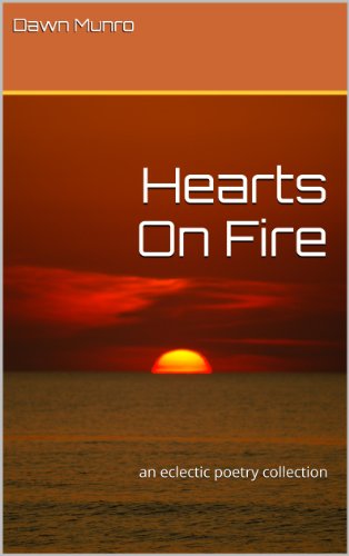 Hearts On Fire (poetry by Dawn Book 1)
