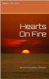 Hearts On Fire (poetry by Dawn Book 1)
