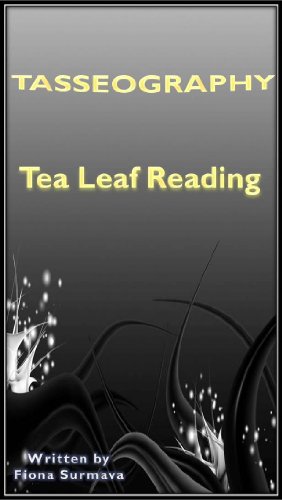 TASSEOGRAPHY Tea Leaf Reading