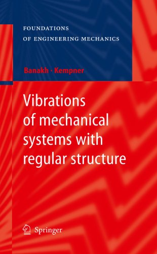 Vibrations of mechanical systems with regular structure (Foundations of Engineering Mechanics)
