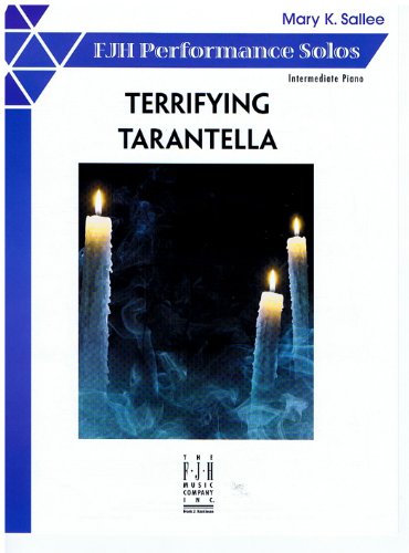Terrifying Tarantella - Mary Sallee (FJH Performance Solos)