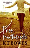 Free from the Tracks (Troubled Book 1)