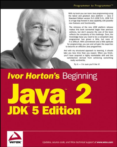 Ivor Horton's Beginning Java 2 JDK, 5th Edition