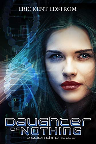 Daughter of Nothing (The Scion Chronicles Book 1)