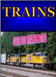 TRAINS    A Picture Book Of Over 100 Different Trains