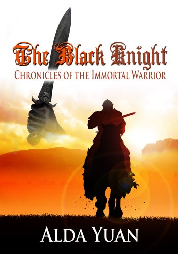 The Black Knight (Chronicles Of The Immortal Warrior Book 1)