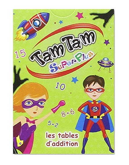 Tam Tam Superplus - Les tables d'addition