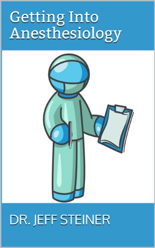 Getting Into Anesthesiology