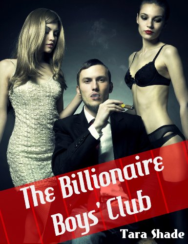 The Billionaire Boys' Club (Billionaire BBW Erotic Romance)