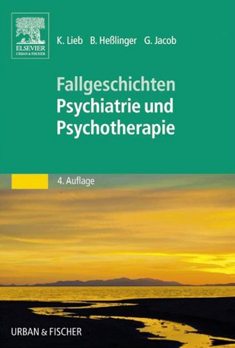 50 Fälle Psychiatrie und Psychotherapie: Bed-side-learning (German Edition)