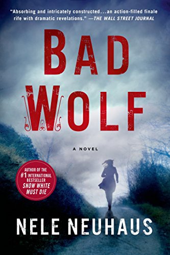Bad Wolf: A Novel (Pia Kirchhoff and Oliver von Bodenstein Book 6)