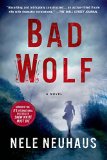 Bad Wolf: A Novel (Pia Kirchhoff and Oliver von Bodenstein Book 6)