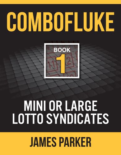 Combofluke Book 1: Mini or Large Lotto Syndicates (Combofluke: Mini or Large Lotto Syndicates)