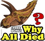 Why Dinosaurs All Died?