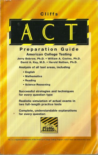 Cliffs ACT: Preparation Guide English, Math, Reading, Science Reasoning (American College Testing)