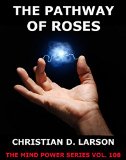The Pathway Of Roses