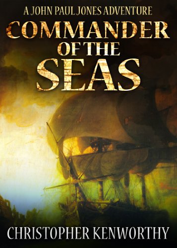 Commander of the Seas (A John Paul Jones Adventure)