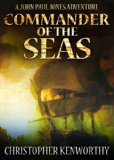 Commander of the Seas (A John Paul Jones Adventure)