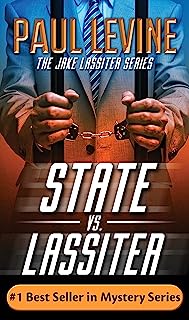 STATE vs. LASSITER (Jake Lassiter Legal Thrillers Book 10)