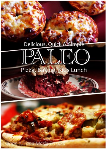 Paleo Pizza, Baking and Kids Lunch - Delicious, Quick & Simple Recipes